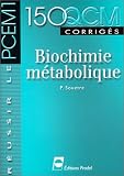150 QCM corrig�s : Biochimie m�tabolique