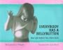 Everybody Has a Bellybutton: Your Life Before You Were Born