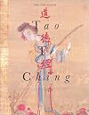 The Illustrated Tao Te Ching