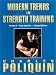 Modern Trends in Strength Training: Volume 1, Sets and Reps (Second Edition)