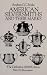 American Silversmiths and Their Marks: The Definitive (1948) Edition (1948 Edition)