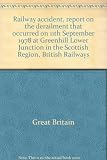 Railway accident, report on the derailment that occurred on 11th September 1978 at Greenhill Lower Junction in the Scottish Region, British Railways