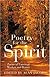 Poetry for the Spirit: An Original and Insightful Anthology of Mystical Poems