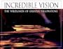 Incredible Vision: The Wildlands of Greater Yellowstone