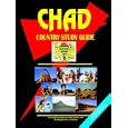 Chad Country Study Guide by Ibp Usa