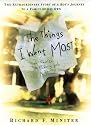 The Things I Want Most: The Extraordinary Story Of A Boy's Journey To A Family Of His Own