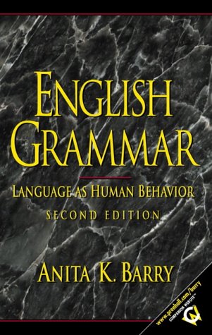 English Grammar: Language as Human Behavior, Second Edition