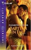 Baptism In Fire (Silhouette Intimate Moments)