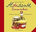 Aldidente Einmachen