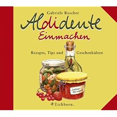 Aldidente Einmachen