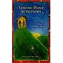 Leaving Home With Faith: Nurturing the Spiritual Life of Our Youth
