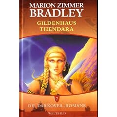 Die Darkover-Romane 7: Gildenhaus Thendara