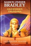Die Darkover-Romane 7: Gildenhaus Thendara