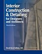 Interior Construction & Detailing for Designers and Architects, Third Edition