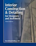 Interior Construction & Detailing for Designers and Architects, Third Edition