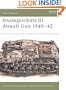 Sturmgesch�tz III Assault Gun 1940-42 (New Vanguard)