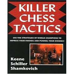 Killer Chess Tactics: World Champion Tactics and Combinations