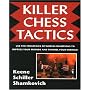 Killer Chess Tactics: World Champion Tactics and Combinations