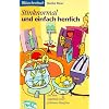 Stinknormal und einfach herrlich: Aus dem Tagebuch einer frommen Hausfrau