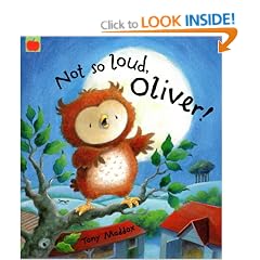 Not So Loud, Oliver! (Oliver Owl)