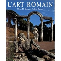 L'Art Romain : De Romulus � Constantin