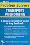 Transport Phenomena Problem Solver (Problem Solvers Solution Guides)