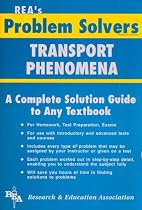 Transport Phenomena Problem Solver