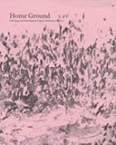 Home ground : paintings and drawings by Virginia Bodman 2002-07