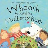 Cover of Whoosh Around the Mulberry Bush with CD by Jan Ormerod Lindsey Gardiner 0764193139