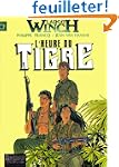 Largo Winch, n� 8 : L'heure du tigre