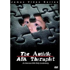 The Autistic ABA Therapist / Autism, Recovery & Thinking In Pictures