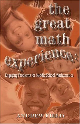 The Great Math Experience: Engaging Problems for Middle School Mathematics
