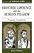 A Retreat With Brother Lawrence and the Russian Pilgrim: Praying Ceaselessly (Retreat With-- Series)