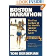 Boston Marathon: The First Century of the World's Premier Running Event by Tom Derderian