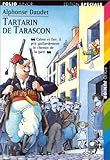 Tartarin de Tarascon par Alphonse Daudet Tartarin de Tarascon par Daudet