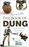 The not so little! book of dung