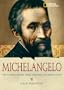 World History Biographies: Michelangelo: The Young Artist Who Dreamed of Perfection (National Geographic World History Biographies)