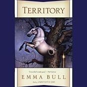 Territory | [Emma Bull]