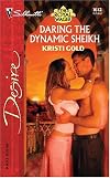 Daring the Dynamic Sheikh: The Royal Wager (Silhouette Desire)