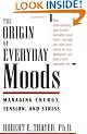The Origin of Everyday Moods: Managing Energy, Tension, and Stress