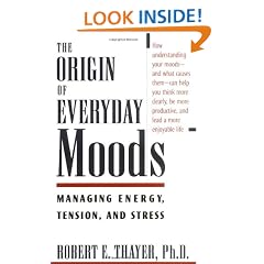 The Origin of Everyday Moods: Managing Energy, Tension, and Stress