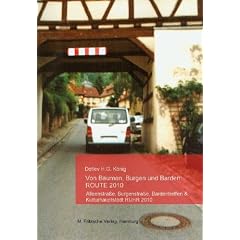 Von B�umen, Burgen und Barden ROUTE: 2010: Alleenstra�e, Burgenstra�e, Bardentreffen & Kulturhauptstadt RUHR 2010