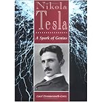 Nikola Tesla: A Spark of Genius (Lerner Biographies) book cover