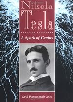 Nikola Tesla: A Spark of Genius (Lerner Biographies)