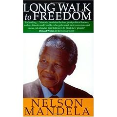 A Long Walk to Freedom: The Autobiography of Nelson Mandela