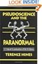 Pseudoscience and the Paranormal: A Critical Examination of the Evidence