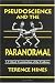 Pseudoscience and the Paranormal: A Critical Examination of the Evidence