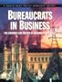 Bureaucrats in Business: The Economics and Politics of Government Ownership (World Bank Policy Research Report)
