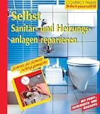 Selbst Sanitaer- und Heizungsanlagen reparieren