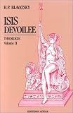 Isis dévoilée, tome 2 : Théologie